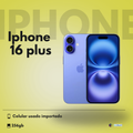 iPhone 16 Plus Usado Importado - 256GB