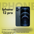 iPhone 12 Pro Usado Importado